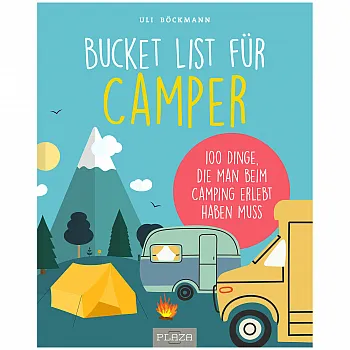 Bucket List für Camper - 100 Dinge