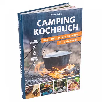 Camping Kochbuch - Über 100 leckere Rezepte für unterwegs
