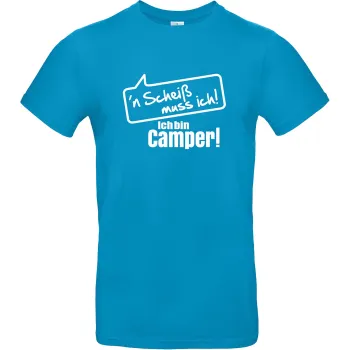 T-Shirt ''n Scheiß muss ich! Ich bin Camper!', Hawaii Blau, Größe XL
