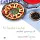 Urlaubsküche leicht gemacht - Rezepte für den Omnia Backofen - Kochbuch