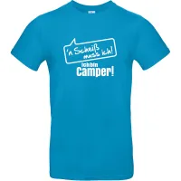 T-Shirt ''n Scheiß muss ich! Ich bin Camper!', Hawaii Blau, Größe L
